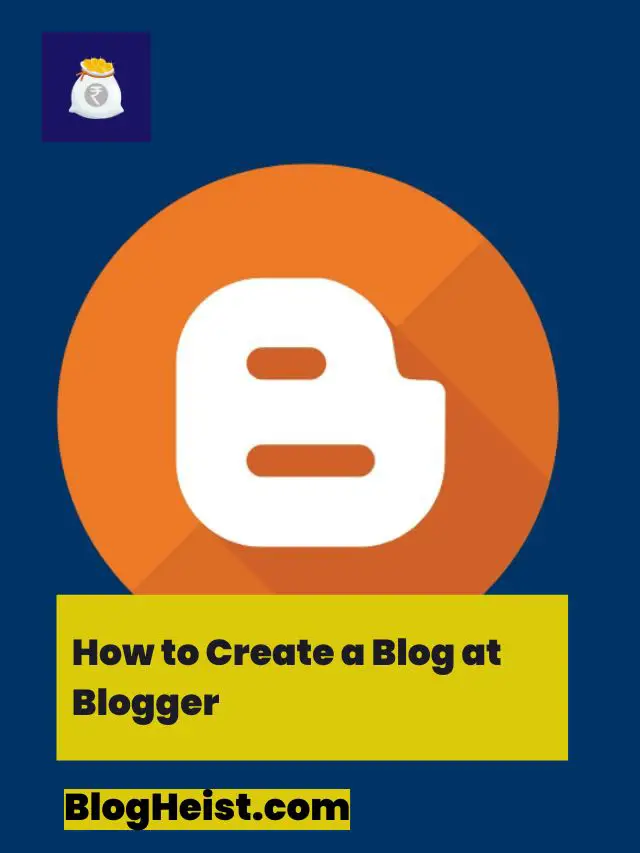 How to Create a Blog at Blogger