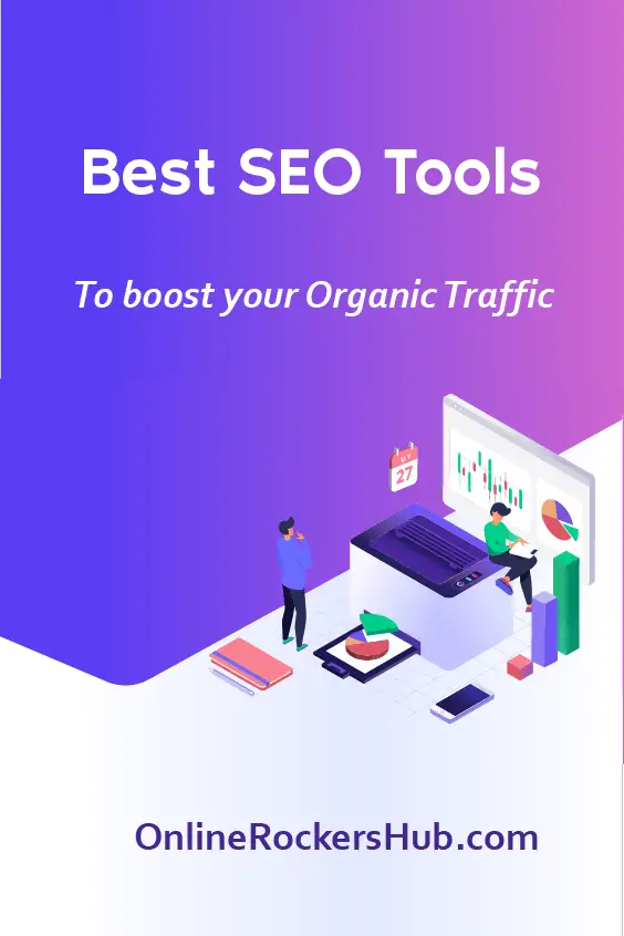 10 Best SEO Tools To Boost Your Organic Traffic